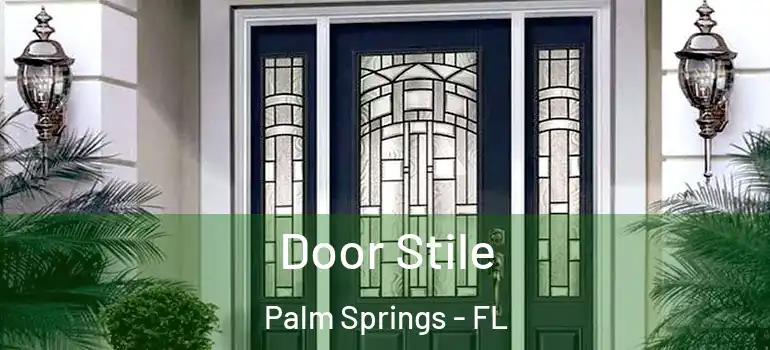 Door Stile Palm Springs - FL