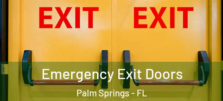Emergency Exit Doors Palm Springs - FL