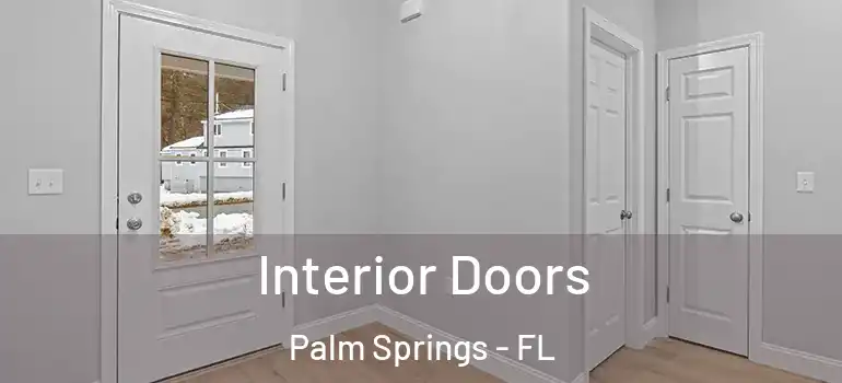 Interior Doors Palm Springs - FL